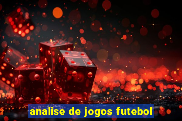 analise de jogos futebol